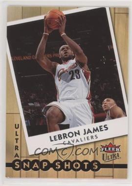 2007-08 Fleer Ultra - Snap Shots #SS-10 - LeBron James
