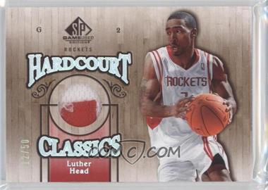 2007-08 SP Game Used - Hardcourt Classics - Patch #HC-LH - Luther Head /50