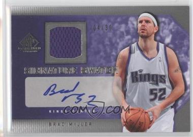 2007-08 SP Game Used - Signature Swatch #SS-BM - Brad Miller /30