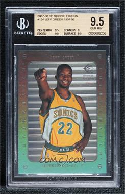 2007-08 SP Rookie Edition - [Base] #124 - 1997-98 SP Rookies Design - Jeff Green [BGS 9.5 GEM MINT]