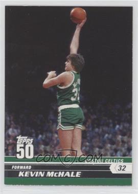 2007-08 Topps - 50 #10 - Kevin McHale