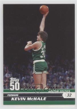 2007-08 Topps - 50 #10 - Kevin McHale