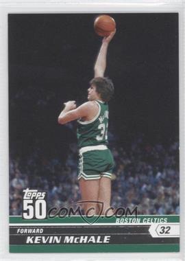 2007-08 Topps - 50 #10 - Kevin McHale