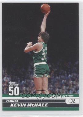 2007-08 Topps - 50 #10 - Kevin McHale
