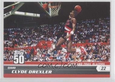 2007-08 Topps - 50 #9 - Clyde Drexler