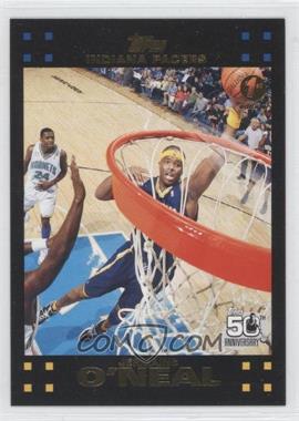 2007-08 Topps - [Base] - 1st Edition #7 - Jermaine O'Neal /119