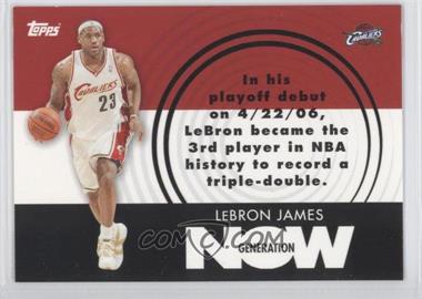 2007-08 Topps - Generation Now #GN1 - LeBron James