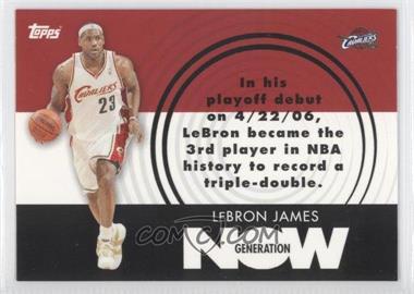 2007-08 Topps - Generation Now #GN1 - LeBron James