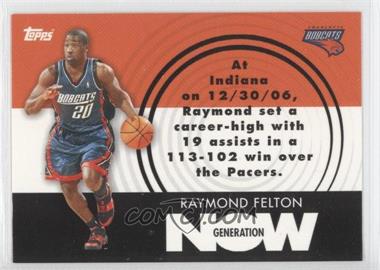 2007-08 Topps - Generation Now #GN14 - Raymond Felton