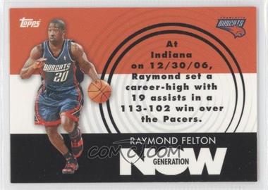 2007-08 Topps - Generation Now #GN14 - Raymond Felton