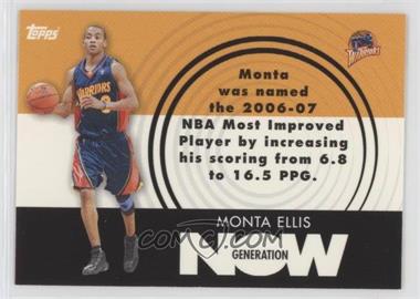 2007-08 Topps - Generation Now #GN18 - Monta Ellis