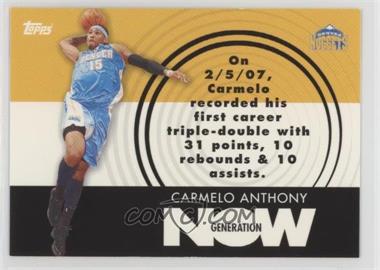 2007-08 Topps - Generation Now #GN2 - Carmelo Anthony