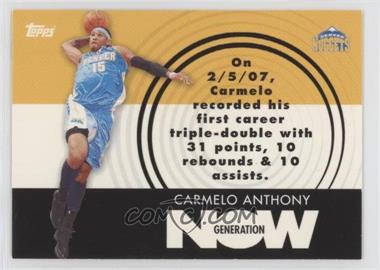 2007-08 Topps - Generation Now #GN2 - Carmelo Anthony