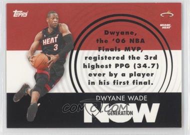 2007-08 Topps - Generation Now #GN3 - Dwyane Wade