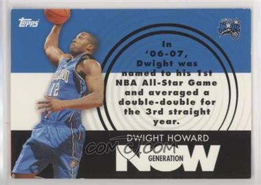 2007-08 Topps - Generation Now #GN6 - Dwight Howard