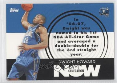 2007-08 Topps - Generation Now #GN6 - Dwight Howard