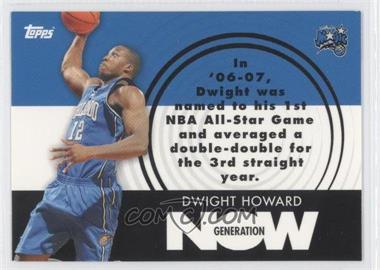 2007-08 Topps - Generation Now #GN6 - Dwight Howard