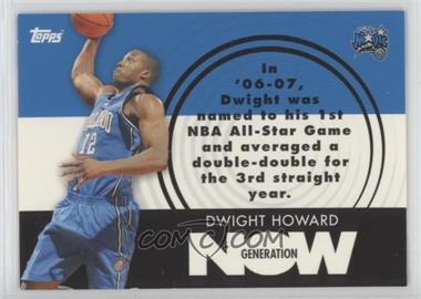 2007-08 Topps - Generation Now #GN6 - Dwight Howard