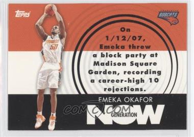 2007-08 Topps - Generation Now #GN7 - Emeka Okafor