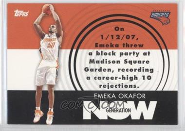 2007-08 Topps - Generation Now #GN7 - Emeka Okafor