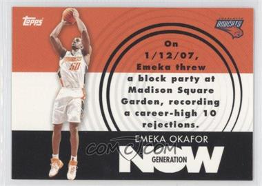 2007-08 Topps - Generation Now #GN7 - Emeka Okafor