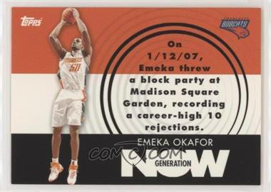 2007-08 Topps - Generation Now #GN7 - Emeka Okafor