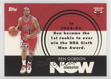 2007-08 Topps - Generation Now #GN8 - Ben Gordon [EX to NM]