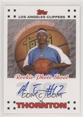 2007-08 Topps - Rookie Photo Shoot Certified Autographs #RPA-AT - Al Thornton