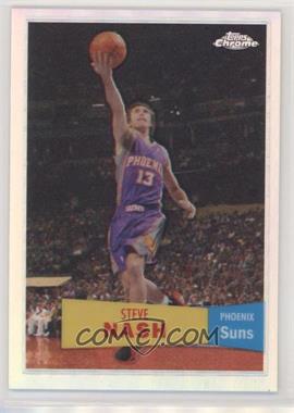 2007-08 Topps Chrome - [Base] - 1957-58 Variations Refractor #13 - Steve Nash /999