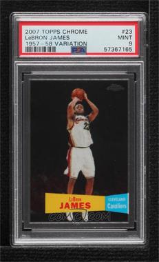 2007-08 Topps Chrome - [Base] - 1957-58 Variations #23 - LeBron James [PSA 9 MINT]