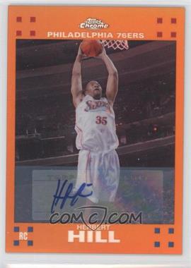 2007-08 Topps Chrome - [Base] - Orange Refractor Rookie Certified Autograph #124 - Herbert Hill /25