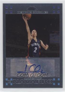 2007-08 Topps Chrome - [Base] - Rookie Certified Autograph #155 - Juan Carlos Navarro /539