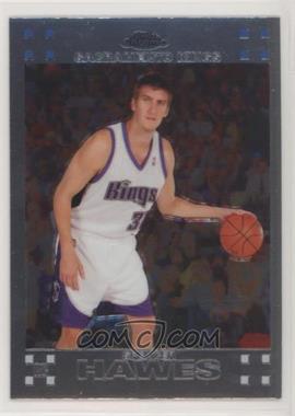 2007-08 Topps Chrome - [Base] #118 - Spencer Hawes