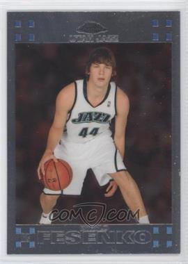 2007-08 Topps Chrome - [Base] #140 - Kyrylo Fesenko