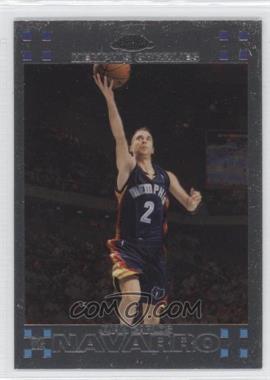 2007-08 Topps Chrome - [Base] #155 - Juan Carlos Navarro