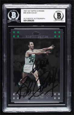 2007-08 Topps Chrome - [Base] #46 - Bob Cousy [BAS BGS Authentic]
