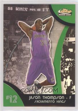 2007-08 Topps Finest - [Base] - Green Refractor #112 - 2008-09 Rookie - Jason Thompson /149