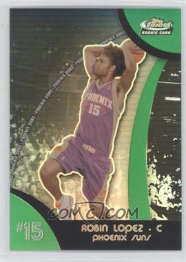 2007-08 Topps Finest - [Base] - Green Refractor #115 - 2008-09 Rookie - Robin Lopez /149