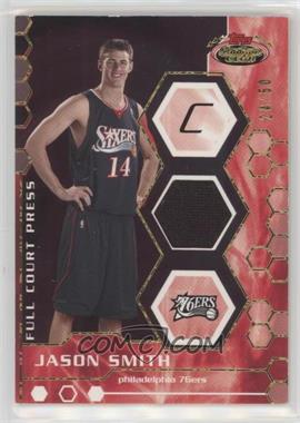 2007-08 Topps Stadium Club - Full Court Press Relics - Gold #FCPR-JS - Jason Smith /50