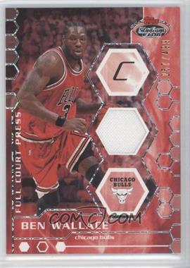 2007-08 Topps Stadium Club - Full Court Press Relics #FCPR-BWA - Ben Wallace /499