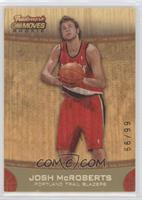 Rookie - Josh McRoberts #/99