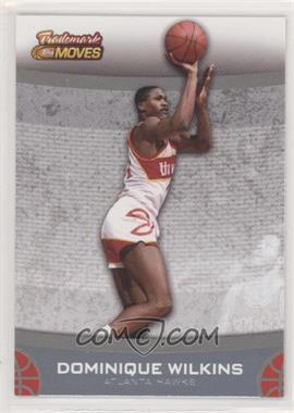 2007-08 Topps Trademark Moves - [Base] #49 - Dominique Wilkins