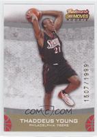 Rookie - Thaddeus Young #/1,999
