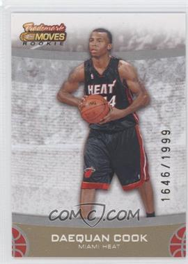2007-08 Topps Trademark Moves - [Base] #78 - Rookie - Daequan Cook /1999