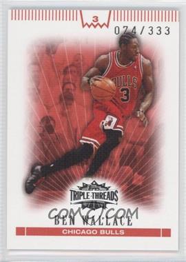 2007-08 Topps Triple Threads - [Base] #33 - Ben Wallace /333