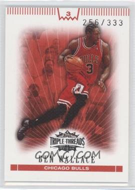 2007-08 Topps Triple Threads - [Base] #33 - Ben Wallace /333