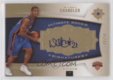 2007-08 Ultimate Collection - [Base] - Gold #107 - Ultimate Rookie Signatures - Wilson Chandler /50