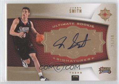 2007-08 Ultimate Collection - [Base] - Gold #137 - Ultimate Rookie Signatures - Jason Smith /50