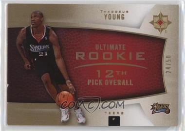 2007-08 Ultimate Collection - [Base] - Gold #146 - Ultimate Rookie - Thaddeus Young /50 [EX to NM]