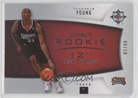 Ultimate Rookie - Thaddeus Young #/99